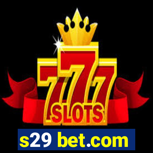 s29 bet.com